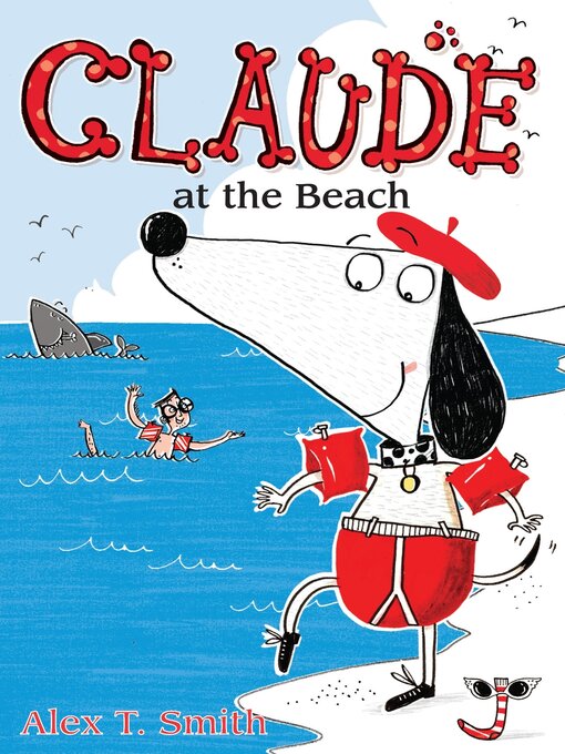 Title details for Claude At the Beach by Alex T. Smith - Available